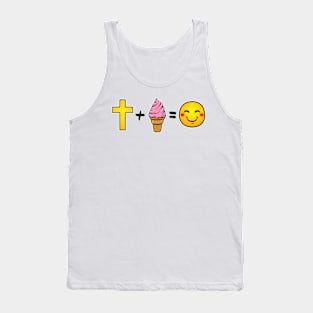 Christ plus Strawberry Ice Cream equals happiness Tank Top